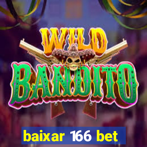 baixar 166 bet